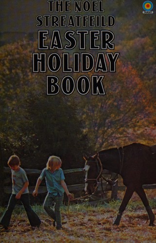 The Noel Streatfeild Easter holiday book