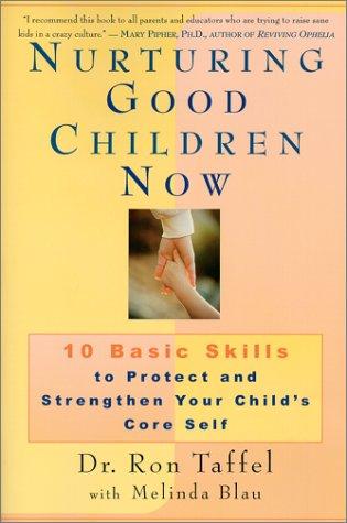 Nurturing good children now