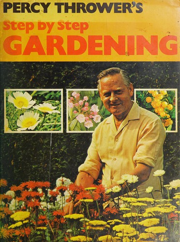 Percy Thrower's step by step gardening
