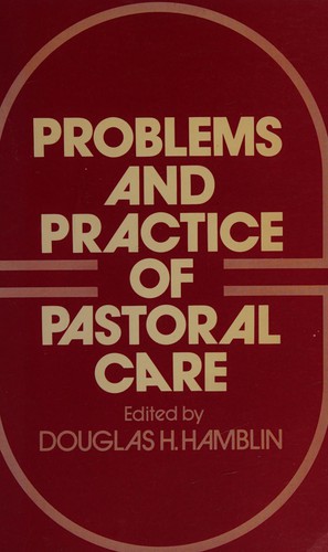 Problems and Practice of Pastoral Care