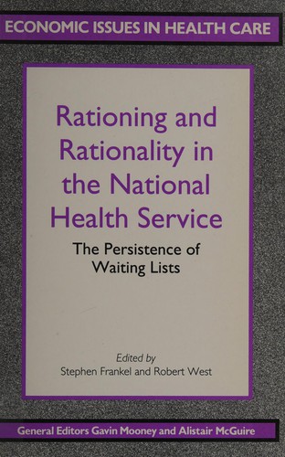 Rationing and rationality in the National Health Service
