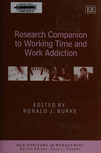 RESEARCH COMPANION TO WORKING TIME AND WORK ADDICTION; ED BY RONALD J. BURKE