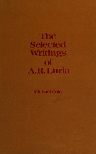 The Selected Writings of A. R. Luria