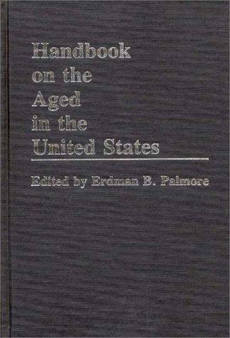 Handbook on the Aged in the United States