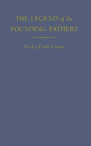 The legend of the Founding Fathers