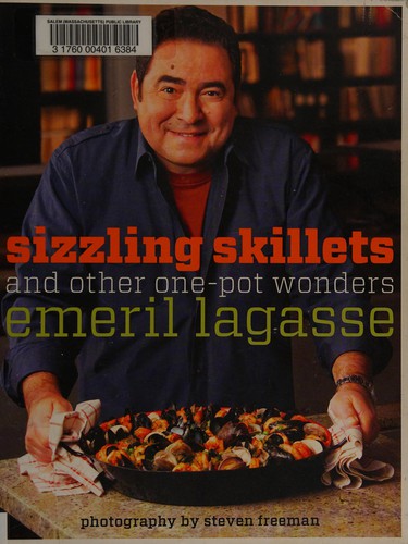 Emeril's Sizzling Skillets and Other One-Pot Wonders
