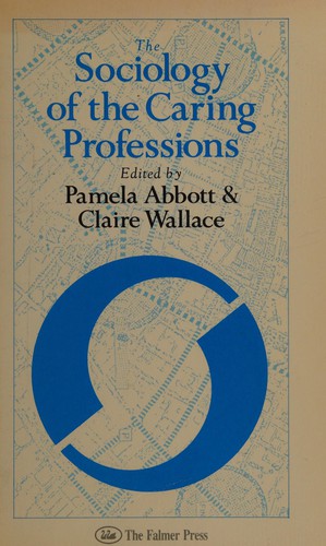 The Sociology of the caring professions