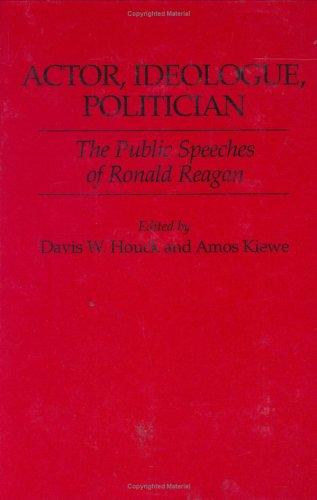 Actor, Ideologue, Politician