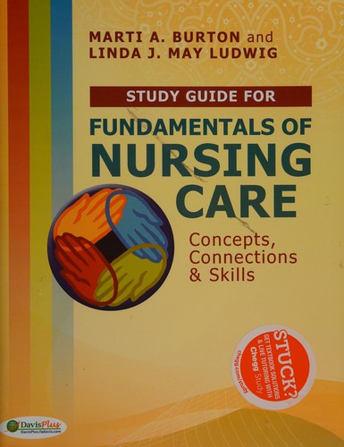 Study Guide to Accompany Fundamentals of Nursing Care