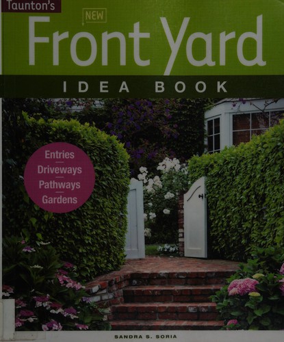 Taunton's New Front Yard Idea Book