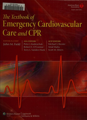 The Textbook of Emergency Cardiovascular Care and CPR