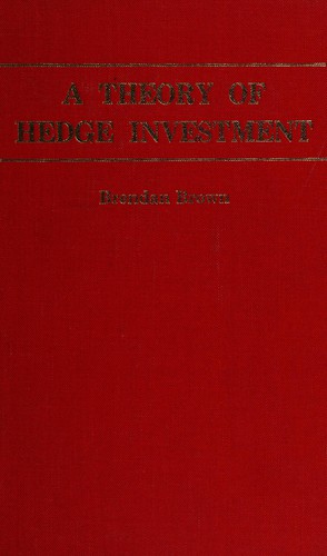 A theory of hedge investment