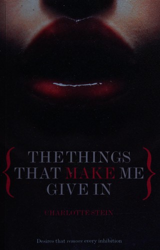 The Things That Make Me Give In