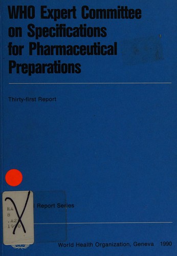 31st Report of the WHO Expert Committee on Specifications for Pharmaceutical Preparations