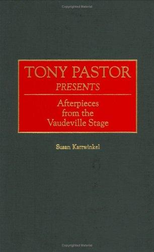 Tony Pastor Presents