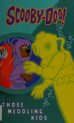 Scooby-Doo and Those Meddling Kids