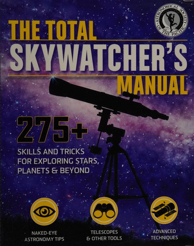 The total skywatcher's manual