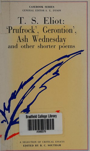 T. S. Eliot: 'Prufrock', 'Gerontion', 'Ash Wednesday' and Other Shorter Poems