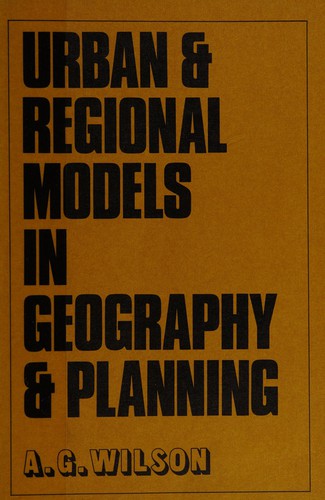 Urban and regional models in geography and planning