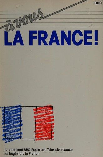A vous la France!