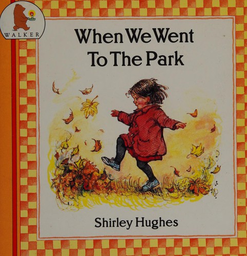 When we went to the park