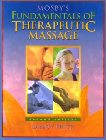 Mosby's Fundamentals of Therapeutic Massage / Mosby's Basic Science for Soft Tissue and Movement Therapies (2 Book Set)