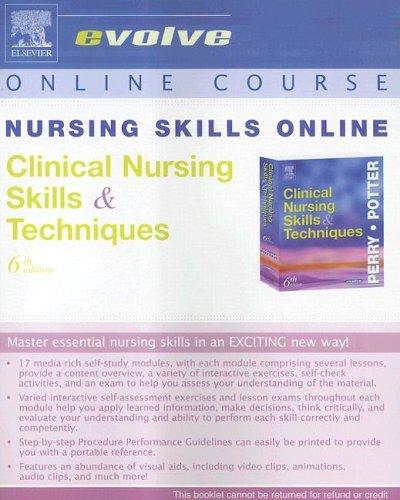 Nursing Skills Online for Clinical Nursing Skills & Techniques (User Guide and Access Code)