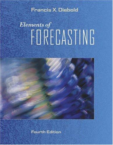 Elements of Forecasting (with InfoTrac  1-Semester, Economic Applications Online Product, Data Sets Printed Access Card)