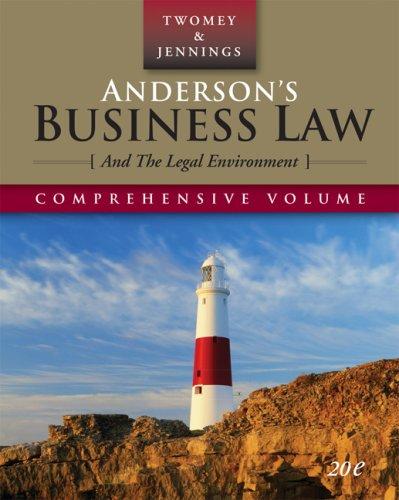 Anderson's Business Law and the Legal Environment, Comprehensive Edition