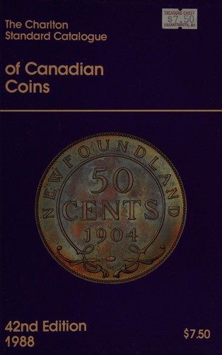 The Charlton Standard Catalogue of Canadian Coins, Tokens and Paper Money