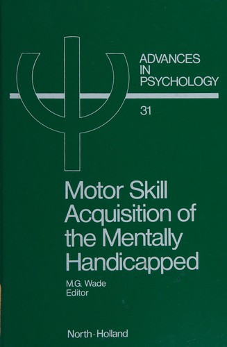Motor Skill Acquisition of the Mentally Handicapped