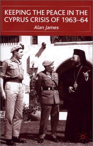 Keeping the Peace in the Cyprus Crisis of 1963-64