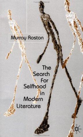 The Search for Selfhood in Modern Literature