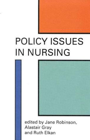 Policy issues in nursing