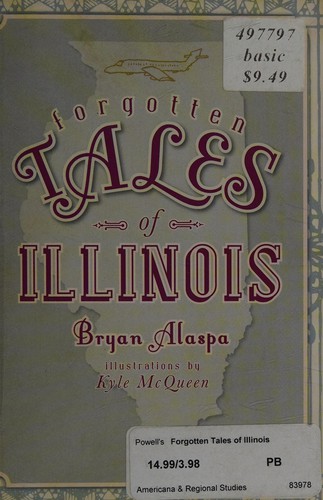 Forgotten Tales of Illinois