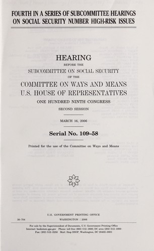 Fourth in a series of subcommittee hearings on social security number high-risk issues