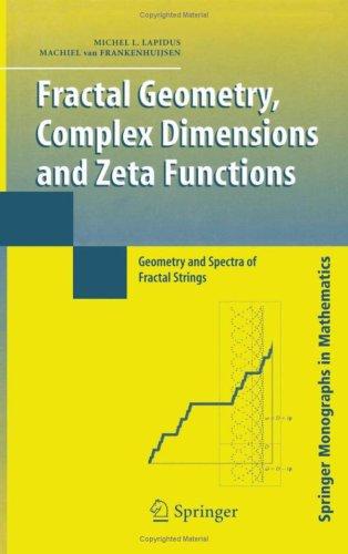 Fractal geometry, complex dimensions, and zeta functions