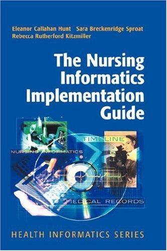 The Nursing Informatics Implementation Guide
