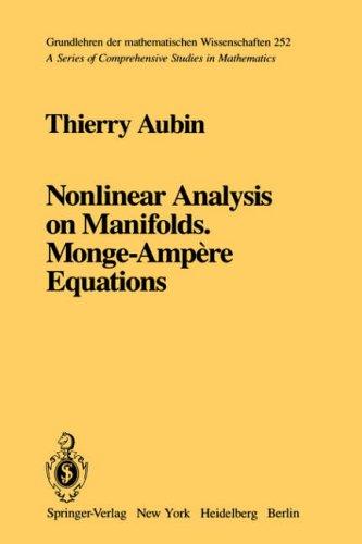 Nonlinear Analysis on Manifolds, Monge-Ampère Equations