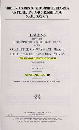Third in a series of subcommittee hearings on protecting and strengthening Social Security