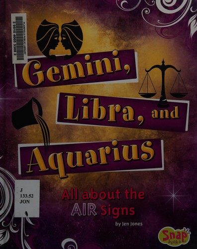 Gemini, Libra, and Aquarius