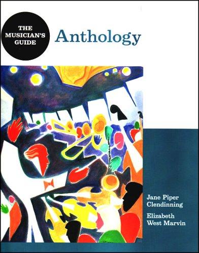 Anthology for The Musician's Guide to Theory and Analysis