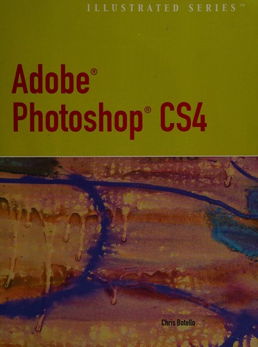 Adobe Photoshop CS4 Illustrated