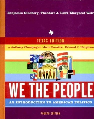 We the People: An Introduction to American Politics