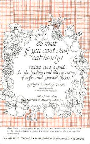 So what if you can't chew, eat hearty!
