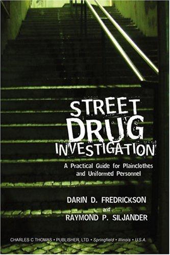 Street Drug Investigation