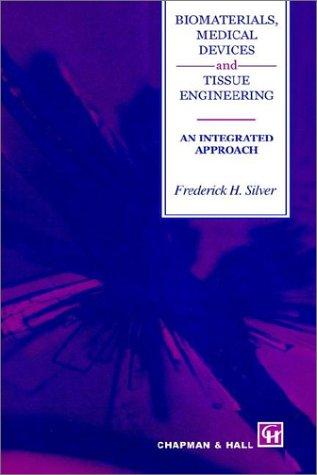 Biomaterials, Medical Devices, and Tissue Engineering