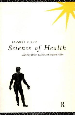 Towards a new science of health