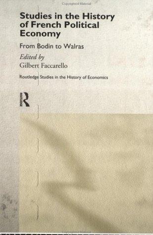Studies in the history of French political economy