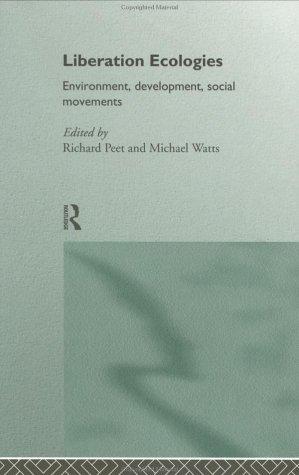Liberation Ecologies: Environment, Development and Social Movements